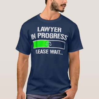 Advocaat in Progress T-shirt Funny Law School T-sh