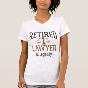 Advocaat in ruste Naar verluidt procureur T-shirt