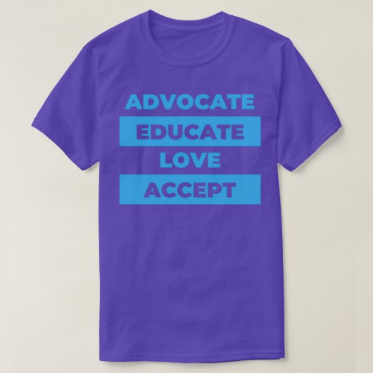 Advocate Educate Love Accept 4 T-shirt (Design voorkant)