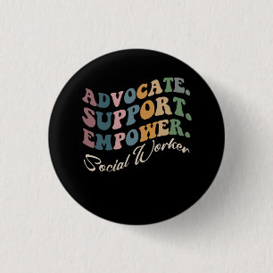 Advocate Support maakt Groovy Social Worker Afstud Ronde Button 3,2 Cm