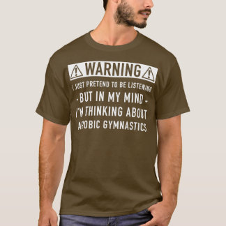 Aerobe gymnastiekcadeau t-shirt