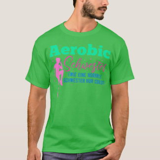 Aerobics zus gezegde grappige gymnastiek cadeau 4 t-shirt