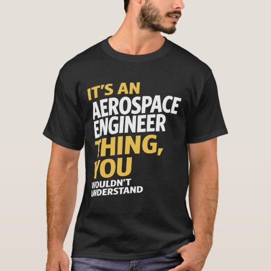 Aerospace Engineer T-shirt (Voorkant)