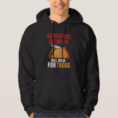 Aerospace Engineer Will Work For Tacos Engineering Hoodie (Voorkant)
