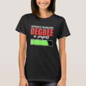 Aerospace Engineering Degree In Progress Engineer  T-shirt (Voorkant)