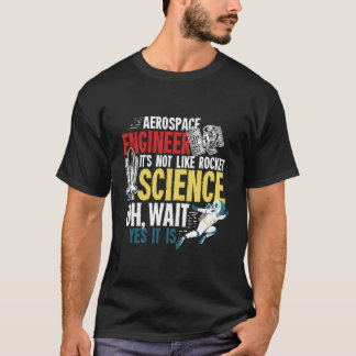 Aerospace Engineering Gift voor een lucht-ruimteva T-shirt