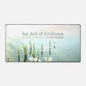 Aesop Inspirational Quote Desk Mat "Kindness" (Recto)