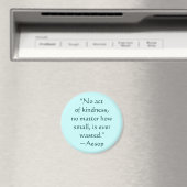 Aesop Kindness Quitter Magnet (In Situ (Lave-vaisselle))