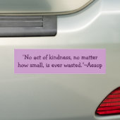 Aesop Kindness Quote Bumpersticker (Op auto)