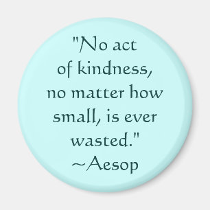 Aesop Kindness Quote Magnet Magneet