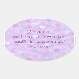 Aesop Vriendelijkheid Quote Stickers