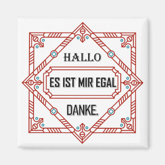 Afbeelding7Hallo, es ist mir egal, danke Magneet