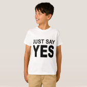 afbeelding zeg gewoon ja t-shirt (Voorkant volledig)