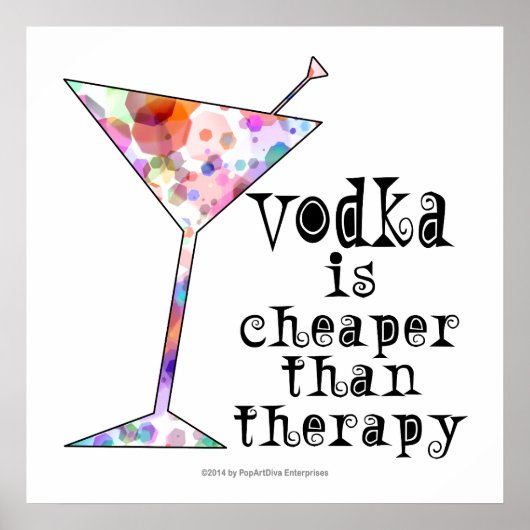 AFFICHE 60 X 60 CM - LA VODKA EST MOINS CHÈRE QUE  (Devant)