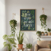 Affiche botanique "Pousse où tu es planté"