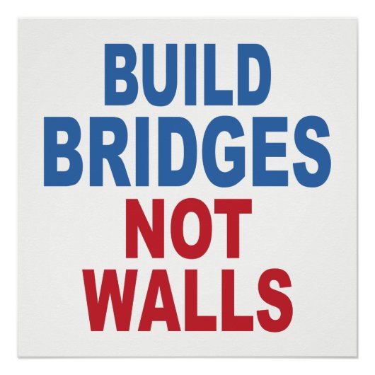 Affiche "Construire des ponts et non des murs" (Devant)