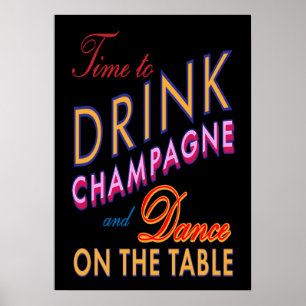 Affiche couleur et noire « Time to Drink Champagne