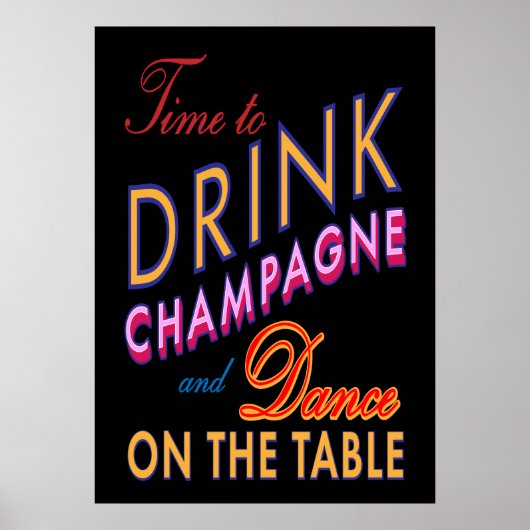Affiche couleur et noire « Time to Drink Champagne (Devant)