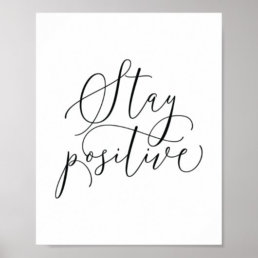 Affiche d'art de citation motivante | Restez posit (Devant)