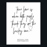 Affiche de bienvenue True Love Mariage<br><div class="desc">Votre mariage sera une affaire scintillante et sophistiquée et il ne vous convient donc que cet express de sophistication dans chaque détail de votre journée jusqu'aux panneaux mariages. Ce magnifique signe est une déclaration de votre véritable amour,  quelle façon d'accueillir vos invités à vos célébrations mariages ou fiançailles.</div>