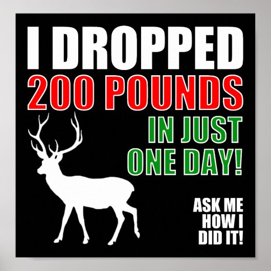 Affiche de chasse drôle Drop 200lbs blk (Devant)