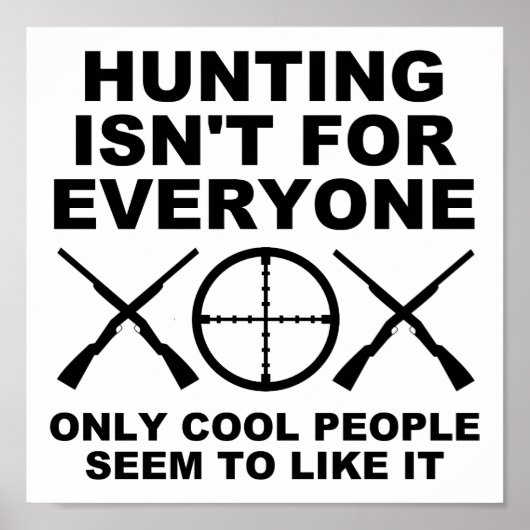 Affiche de chasse drôle pas pour tout le monde (Devant)
