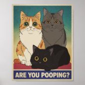 Affiche de chat drôle | Est-ce que tu fais caca ? (Devant)