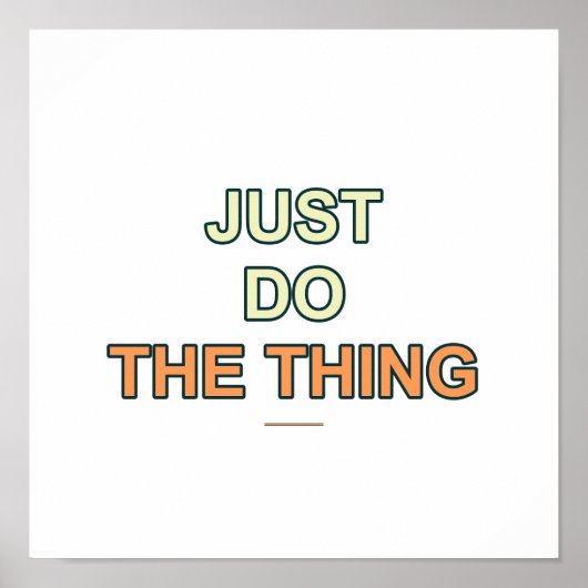 Affiche de citation Do The Thing - Art mural typog (Devant)