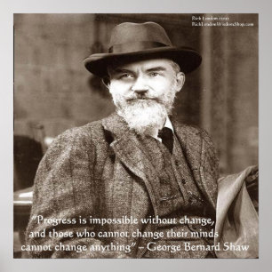 Affiche de George B Shaw "Change Anything"