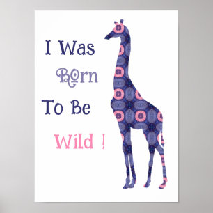 Affiche de girafe « Je suis né pour être sauvage »