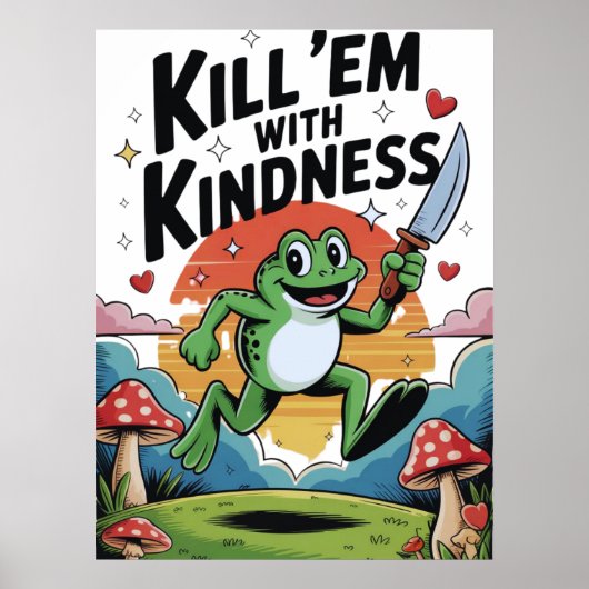 Affiche de grenouille "Tuez-les avec gentillesse" (Devant)