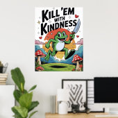 Affiche de grenouille "Tuez-les avec gentillesse" (Bureau à domicile)