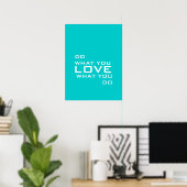 Affiche de lettre moderne Aqua Blue Fais ce que tu (Bureau à domicile)