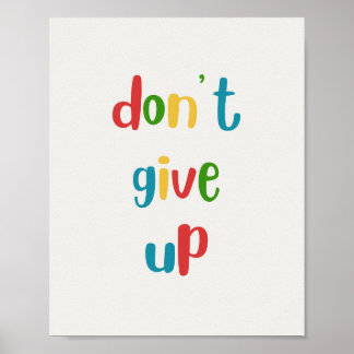 Affiche de motivation colorée 'Ne pas abandonner'