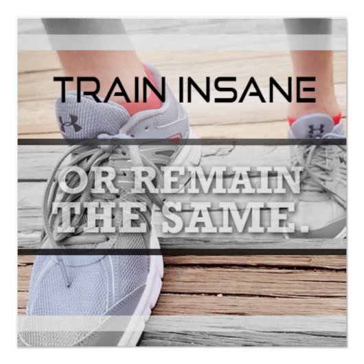 Affiche de motivation Train Insane (Devant)