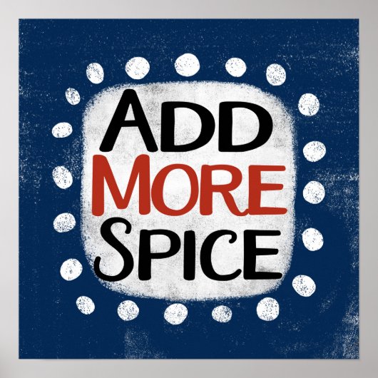 Affiche de mur d'art « Add More Spice » (Devant)