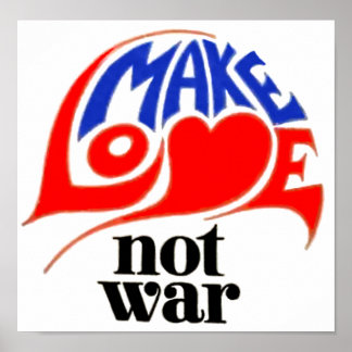 Affiche de paix Faire l'amour pas la guerre