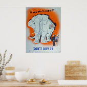 Affiche de propagande "Si vous n'en avez pas besoi (Cuisine)