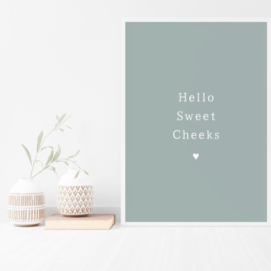 Affiche de salle de bain drôle Hello Sweet Cheeks
