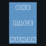 Affiche de texte de citation humaine Blue One Race<br><div class="desc">L'affiche de texte de citation humaine Blue One Race présente la citation "One Race Human" contre un arrière - plan bleu. Vous pouvez personnaliser votre propre texte ou le laisser comme il est facile.</div>