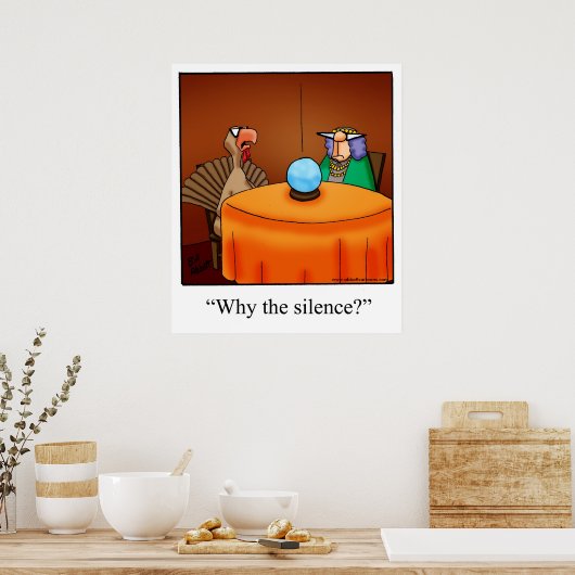 Affiche de Thanksgiving "Why The Silence" (Cuisine)