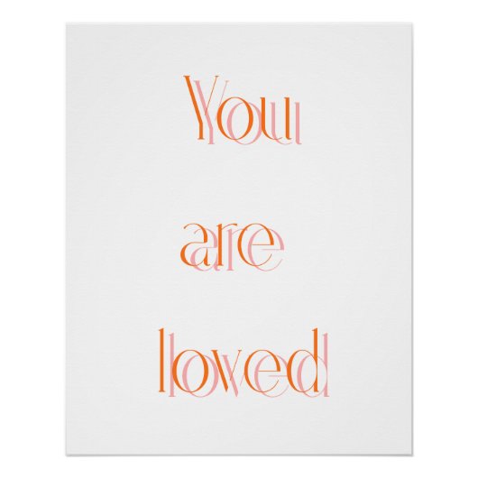Affiche d'ombre d'affirmation Orange You Are Loved (Devant)