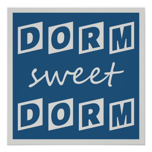 Affiche "Dorm Sweet Dorm" (Devant)