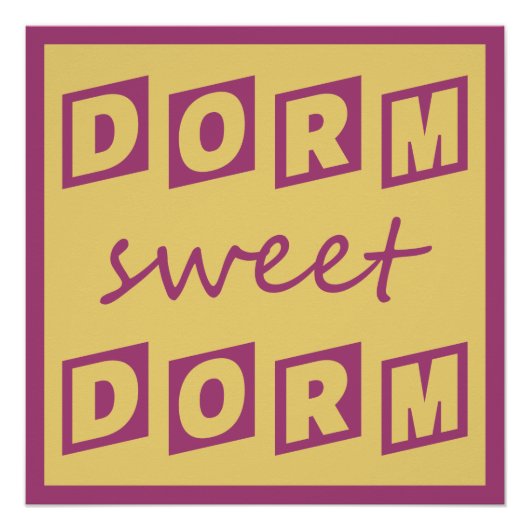 Affiche "Dorm Sweet Dorm" (Devant)