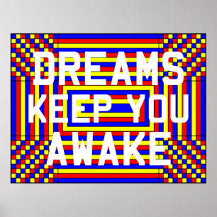 Affiche Dreams Keep You Awake