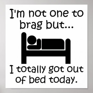 Affiche drôle "Brag Out of Bed"