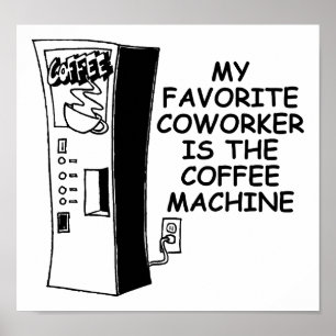 Affiche drôle de collègue de machine à café