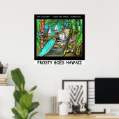 Affiche Drôle de Frosty à Hawaï (Bureau à domicile)