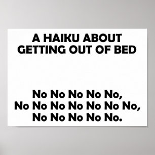 Affiche drôle de Haiku pour sortir du lit