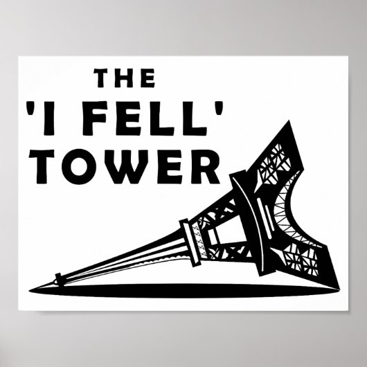 Affiche drôle de la Tour "Je suis tombé" (Devant)